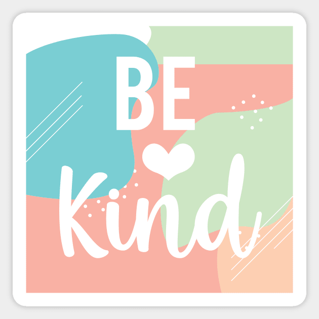 Be Kind Sticker by DalalsDesigns